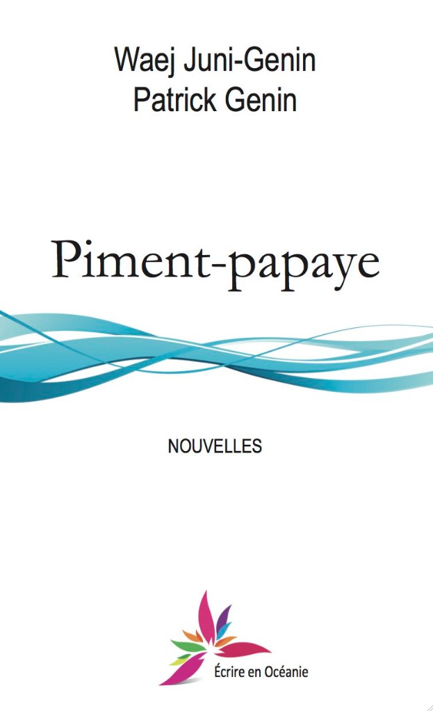 Piment et Papaye de Waej et Patrick Genin