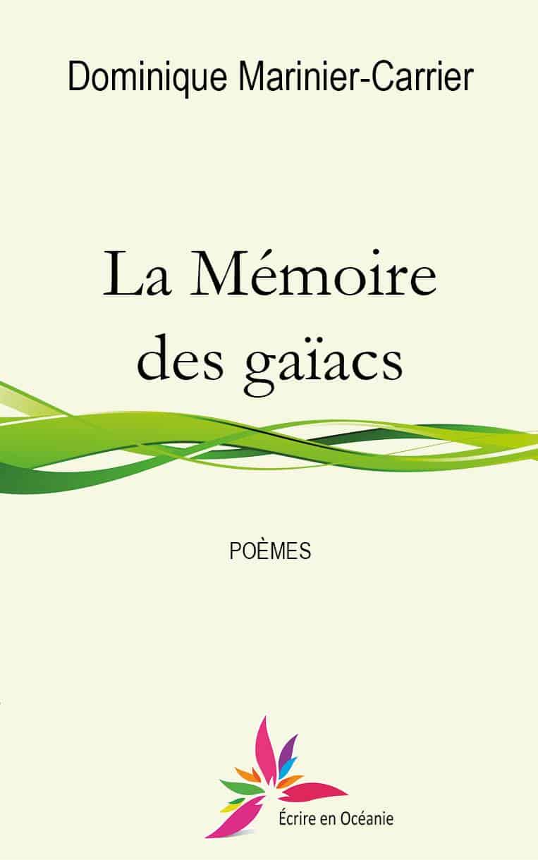 La Mémoire des Gaïacs de D. Marinet Carrier présentée par P. Artigue