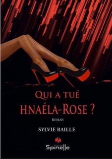 EEO a lu pour vous et vous présente Qui a tué Hnaéla-Rose, de Sylvie BAILLE